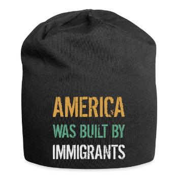 AMERICA WAS BUILT BY IMMIGRANTS Flüchtlingsrechte - Jersey Beanie - black - Front