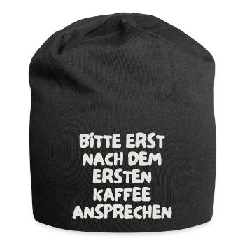 bitte erst nach dem ersten Kaffee ansprechen - Jersey-Beanie - Schwarz - Vorne