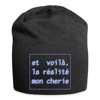 Et voilà, la réalité mon cherie - Jersey-Beanie - Schwarz - Vorne
