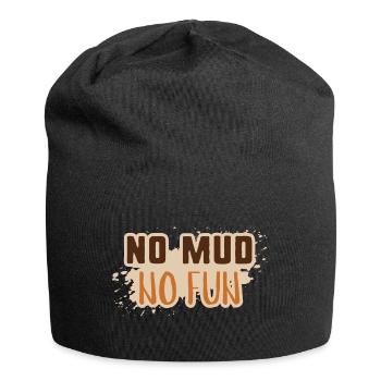 Kein Schlamm kein Spaß - Jersey-Beanie - Schwarz - Vorne
