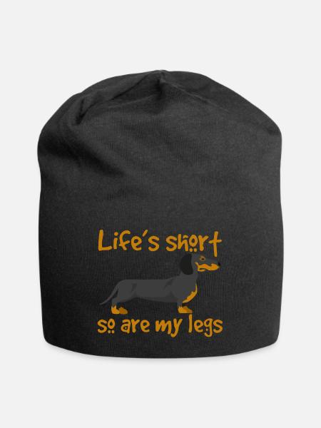 Dackel / Dachshund: Life´s short so are my legs - Jersey-Beanie - Schwarz