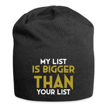Ma liste est plus grande que votre liste - Emailmarketing - Bonnet en jersey - noir - Devant