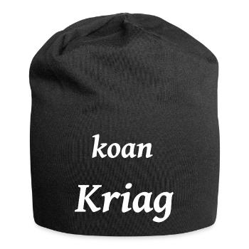 koan Kriag, no war, bayerisch - Jersey-Beanie - Schwarz - Vorne