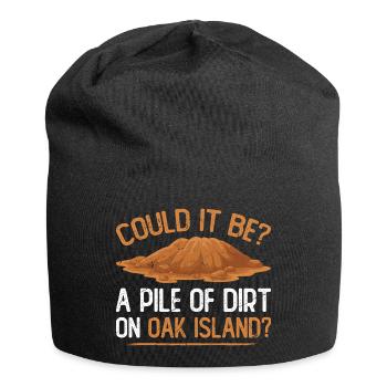 Pile Of Dirt On Oak Island, Funny Treasure Hunter - Jersey-Beanie - Schwarz - Vorne