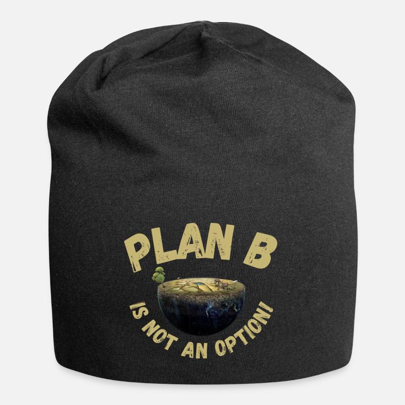 Plan B is not an option | Climate change, sustainable - Jersey Beanie - black