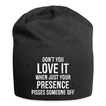 Don't you love it presence funny shirt - Jersey Beanie - black - Front