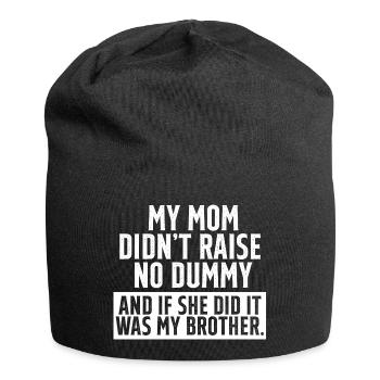 My Mom Didn't Raise a Dummy Sarcastic Humor Funny - Jersey Beanie - black - Front
