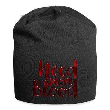 Besoin de plus de sang - Bonnet en jersey - noir - Devant
