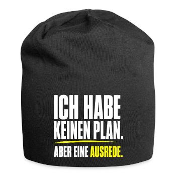 Kein Plan aber eine Ausrede - Jersey-Beanie - Schwarz - Vorne