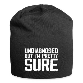 Undiagnosed But I'm Pretty Sure Funny Announcement - Bonnet en jersey - noir - Devant