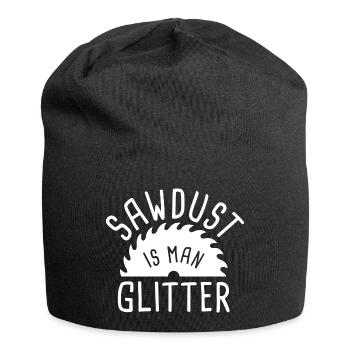 Sawdust Is Man Glitter - Jersey Beanie - black - Front