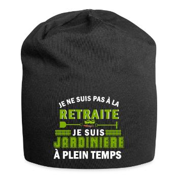 je ne suis pas à la retraite je suis jardinière - Bonnet en jersey - noir - Devant