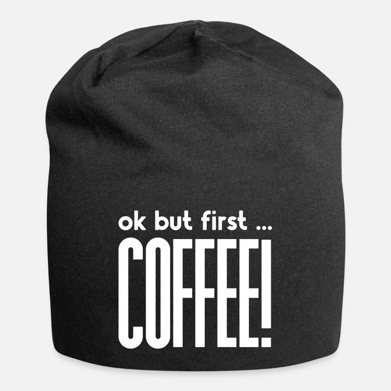 Ok, but first ... - KAFFEE! - Jersey-Beanie - Schwarz