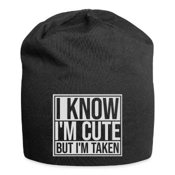 cute but taken quote - Jersey Beanie - black - Front