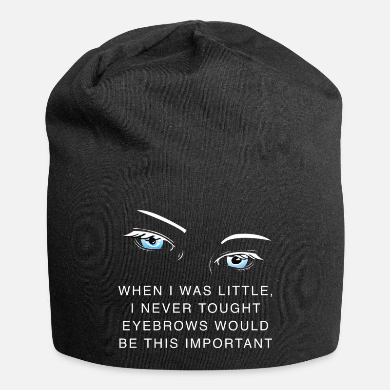 Funny quote about eyebrows - Jersey Beanie - black