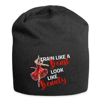 Pole Dance - Train like a Beast look like a Beauty - Jersey Beanie - black - Front