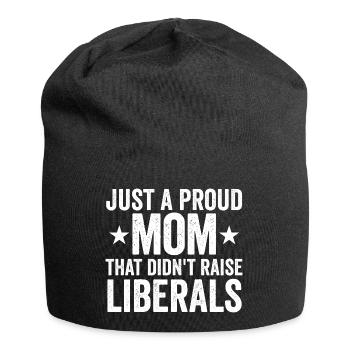 Nur eine stolze Mutter, die keine Liberalen großge - Jersey-Beanie - Schwarz - Vorne