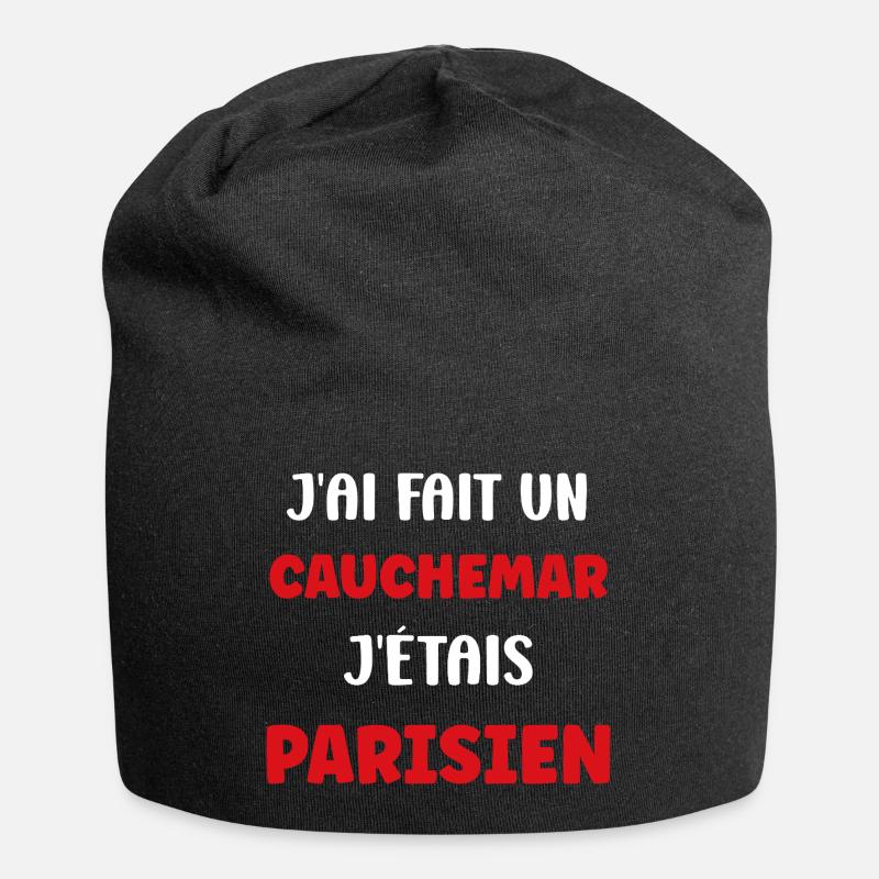 Ich hatte einen Pariser Albtraum - Jersey-Beanie - Schwarz
