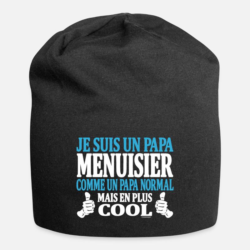 Je suis un papa menuisier - Bonnet en jersey - noir