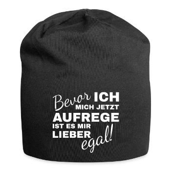 Avant de m’énerver, je préfère ne pas m’en soucier - Bonnet en jersey - noir - Devant