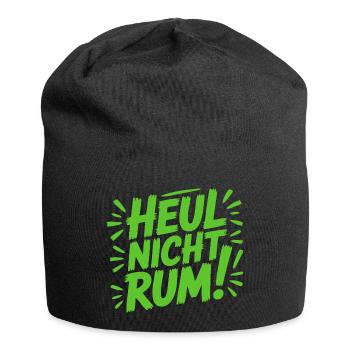 Heul nicht rum Sprüche Mann Frau lustig T-Shirt - Jersey-Beanie - Schwarz - Vorne