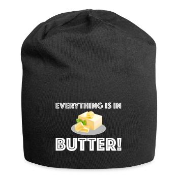 Alles im Butter | lustige Sprüche, Sprichwort - Jersey-Beanie - Schwarz - Vorne
