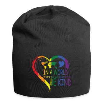 In einer Welt, in der du alles sein kannst, sei freundlich - Jersey-Beanie - Schwarz - Vorne