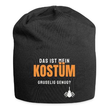 Das ist mein Kostüm Halloween Spruch Gruselig - Jersey-Beanie - Schwarz - Vorne