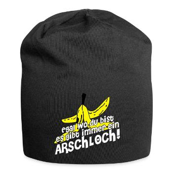 Egal wo du bist es gibt immer ein Arschloch - Jersey-Beanie - Schwarz - Vorne