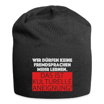 Kulturelle Aneignung | lustige Sprüche, Sarkasmus - Jersey-Beanie - Schwarz - Vorne