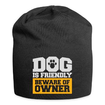 Dog Friendly Beware Owner Warning Humor Protect - Jersey Beanie - black - Front