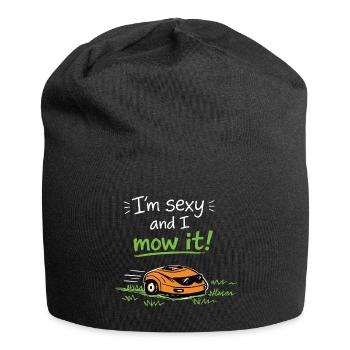 I'm sexy and I mow it – Lustiger Rasen Spruch - Jersey-Beanie - Schwarz - Vorne