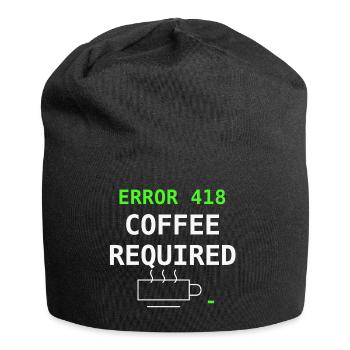 Error 418 Coffee Required IT Nerd Coffee Gift - Jersey Beanie - black - Front
