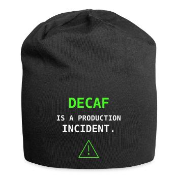 Decaf Is A Production Incident IT Kaffee Humor - Jersey-Beanie - Schwarz - Vorne