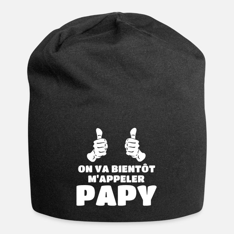 On va bientôt m'appeler papy - Bonnet en jersey - noir