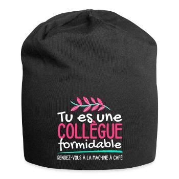 Tu es une collègue formidable - Bonnet en jersey - noir - Devant