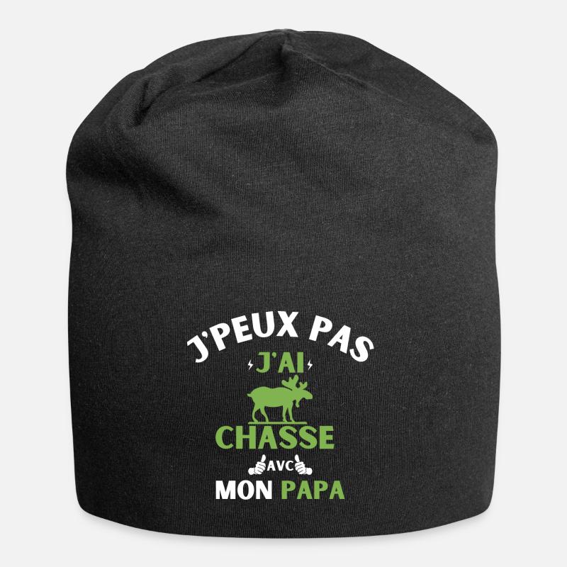 j peux pas j ai chasse avec mon papa - Bonnet en jersey - noir