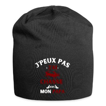 j peux pas j ai chasse avec mon papa - Bonnet en jersey - noir - Devant