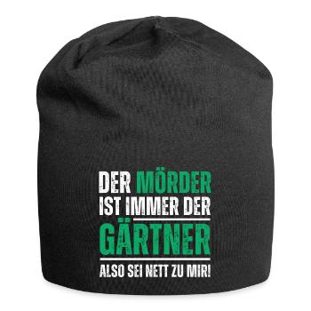 Der Mörder ist der Gärtner, also sei nett zu mir! - Jersey-Beanie - Schwarz - Vorne