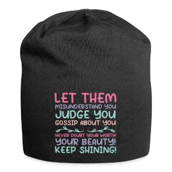 Let Them Misunderstand You Judge You Gossip About - Jersey Beanie - black - Front