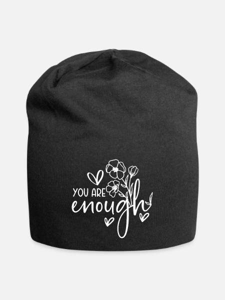 You are enough - Selbstliebe Sprüche Motivation - Jersey-Beanie - Schwarz