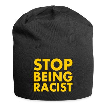 Stop being racist - Jersey Beanie - black - Front