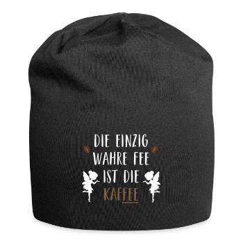 Die einzig wahre Fee ist die Kaffee - Jersey-Beanie - Schwarz - Vorne