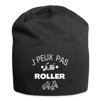 Roller j' peux pas j' ai roller humour cadeau - Bonnet en jersey - noir - Devant