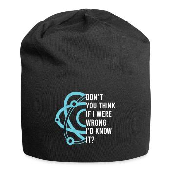 Ne pensez-vous pas que si je me trompais, je - Bonnet en jersey - noir - Devant