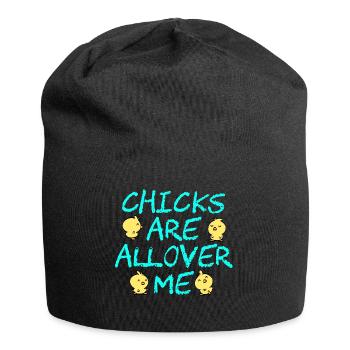 Adult Shirt For A Sexy You Saying "Chicks Are all - Jersey Beanie - black - Front