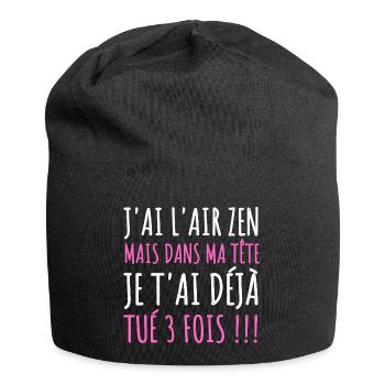 J'ai l' air zen humour femme cadeau phrase drôle - Bonnet en jersey - noir - Devant