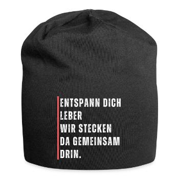Entspann dich Leber, wir stecken da gemeinsam drin - Jersey-Beanie - Schwarz - Vorne
