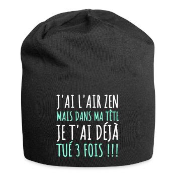 J'ai l' air zen humour phrase drôle cadeau homme - Bonnet en jersey - noir - Devant