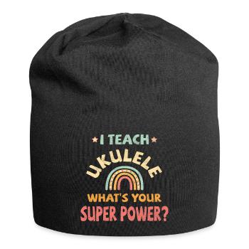 J’enseigne au ukulélé quel est votre super pouvoir? - Bonnet en jersey - noir - Devant